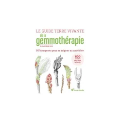 Online ÉDITIONS TERRE VIVANTE Le livre " Le guide terre vivante de la gemmothérapie " aux