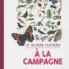 Online ÉDITIONS LA SALAMANDRE Livre "Le guide nature à la campagne" Éditions Salamandre