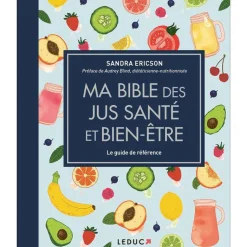 New ÉDITIONS LEDUC Livre "Ma bible des jus santé et bien-être" aux s