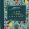 Discount ÉDITIONS LEDUC Livre Ma bible des plantes qui soignent de Sophie Lacoste aux Leduc - 768 pages